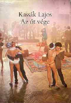 Kass�k Lajos - Az �t v�ge