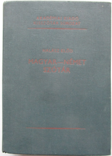 Hal�sz El�d - Magyar-n�met sz�t�r (Kissz�t�r sorozat)