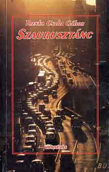 Trenka Csaba G�bor - Szauruszt�nc