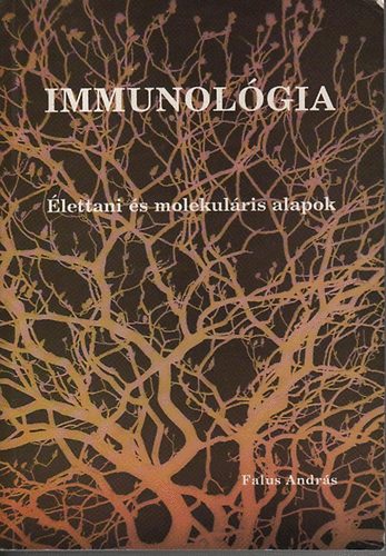 Falus Andr�s - Immunol�gia