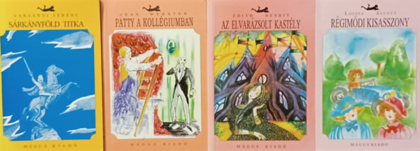 Edith Nesbit, Jean Webster, Vars�nyi Ferenc Louisa May Alcott - R�gim�di kisasszony + Az elvar�zsolt kast�ly + Patty a koll�giumban + S�rk�nyf�ld titka (4 m�)