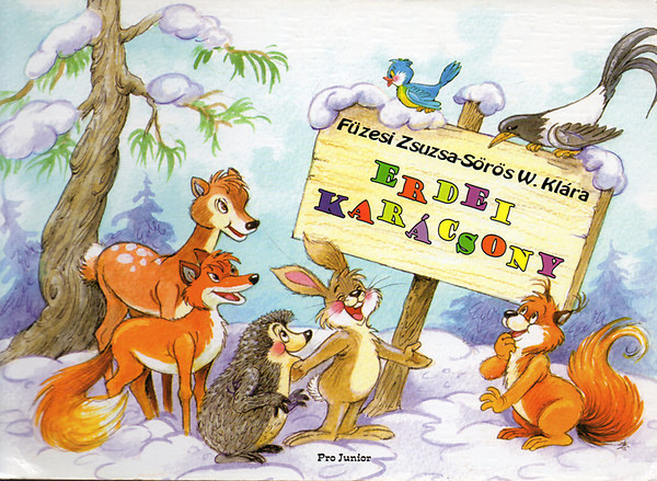 Füzesi Zsuzsa-Sörös W. Klára - Erdei Karácsony