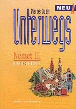 Maros Judit - Unterwegs Neu A N�met II. Munkaf�zet