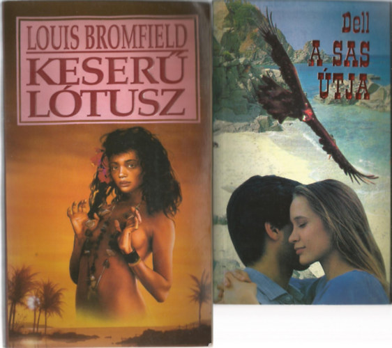 2 db knyv, Louis Bromfield: Keser ltusz, E.M. Dell: A sas tja