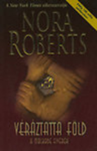 Nora Roberts - Vrztatta fld