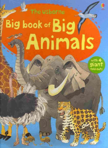 Fabiano Fiorin  Hazel Maskell (illus.) - The Usborne Big Book of Big Animals