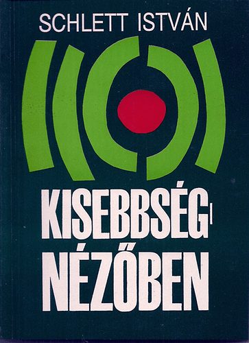 Schlett Istv�n - Kisebbs�gn�z�ben
