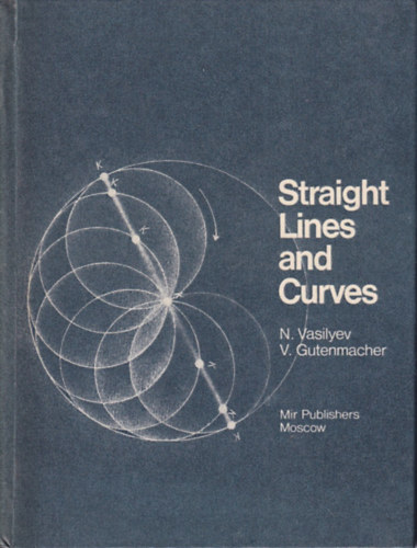 V. L. Gutenmacher N. B. Vasilyev - Straight Lines and Curves