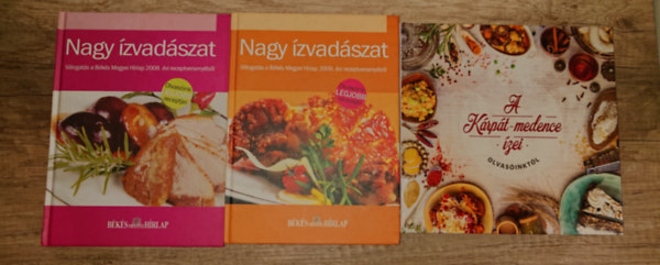 3 szakácskönyv a magyar konyháról: Nagy ízvadászat 2008., Nagy ízvadászat 2009., A Kárpát-medence ízei
