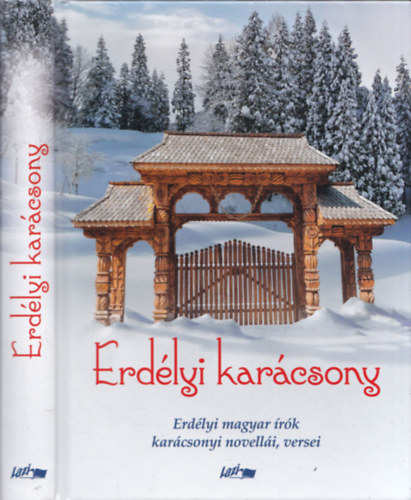 Erdlyi karcsony - Erdlyi magyar rk karcsonyi novelli, versei