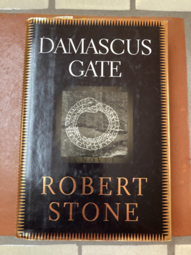 Robert Stone - Damascus Gate