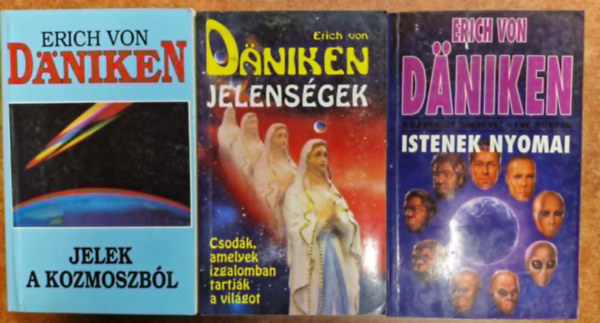 Erich Von Daniken - 3db Erich von Dniken ktet: Istenek Nyomai, Jelensgek, Jelek a kozmoszbl