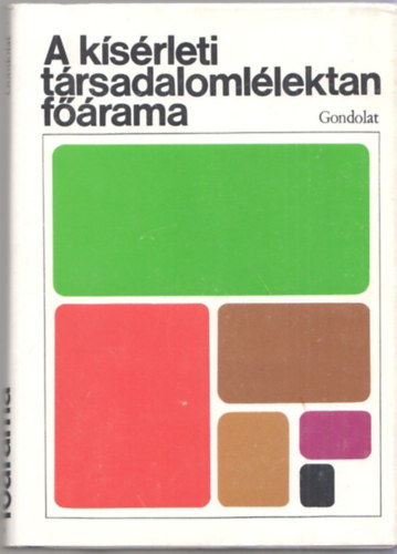 Csepeli Gyrgy  (szerk.) - A ksrleti trsadalomllektan frama