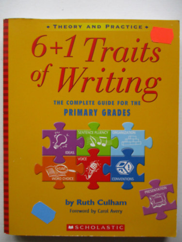 Ruth Culham - 6+1 traits of writing the complete guide for the primary grades