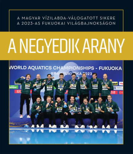 Csurka Gergely - A negyedik arany