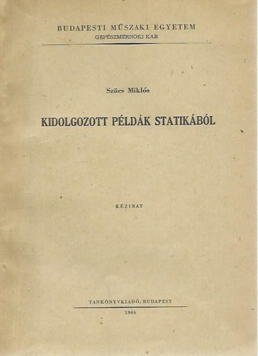 Sz�cs Mikl�s - Kidolgozott p�ld�k statik�b�l