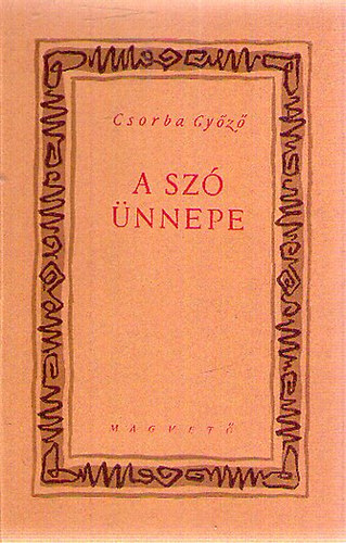Csorba Gy�z� - A sz� �nnepe