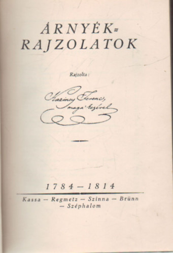 Kazinczy Ferenc rajzolta - rnykrajzolatok