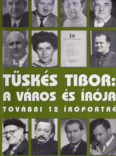 Tsks Tibor - A vros s rja - tovbbi 12 rportr