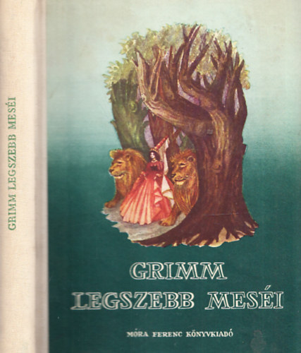 Grimm legszebb meséi (Rónay György fordítása - Róna Emy rajzai)