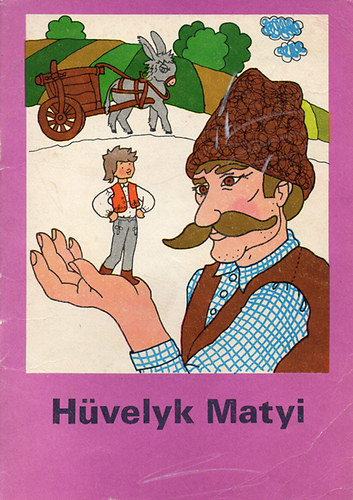 Ligeti Róbert - Hüvelyk Matyi