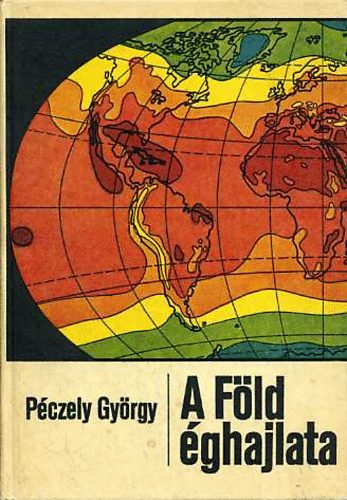 Pczely Gyrgy - A Fld ghajlata