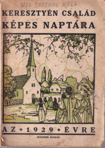 Tildy Zoltán - Keresztyén család képes naptára az 1929-ik évre