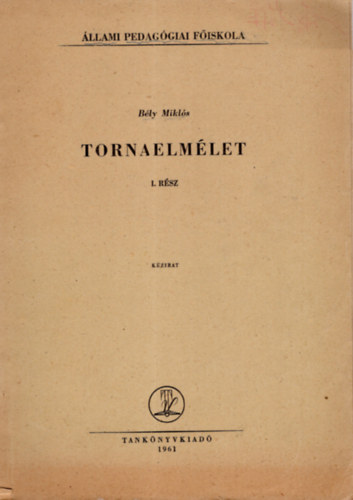 Bly Mikls - Tornaelmlet I. rsz
