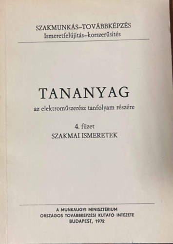 Tananyag az elektroművész tanfolyam részére - 4. füzet