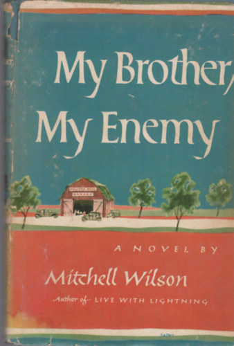 Mitchell Wilson - My Brother, My Enemy