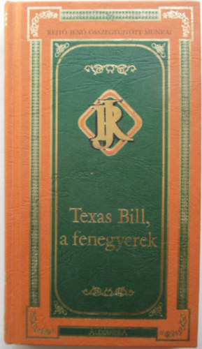 Rejt Jen - Texas Bill, a fenegyerek