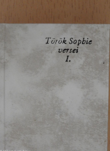 Téglás János (Szerk.) - Török Sophie versei II. minikönyv