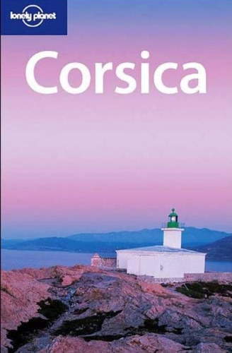 Neil Wilson, Jean-Bernard Carillet Miles Roddis - Corsica (Lonely Planet)