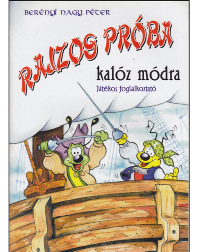 Bernyi Nagy Pter - Rajzos prba kalz mdra