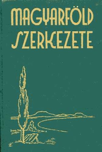 Dr. Bendefy-Benda Lszl - Magyarfld szerkezete