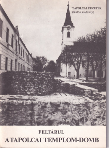 Felt�rul a tapolcai Templom-domb