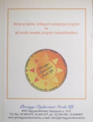 Minta az iskolai, koll�giumi pedag�giai program �s az �vodai nevel�si program �ssze�ll�t�s�hoz