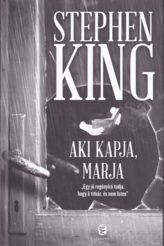 Stephen King - Aki kapja, marja