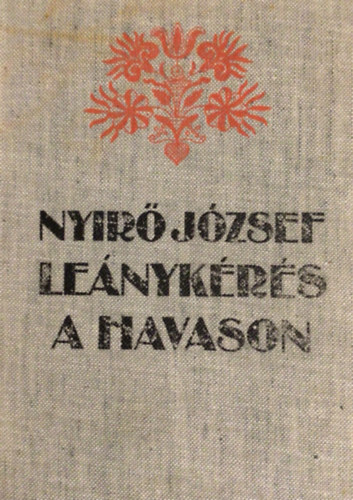 Ny�r� J�zsef - Le�nyk�r�s a havason