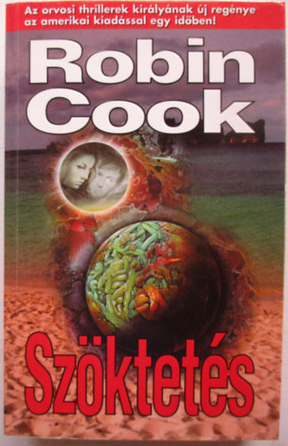 Fazekas L�szl�  Robin Cook (ford.) - Sz�ktet�s (Abduction) - Fazekas L�szl� ford��sa; 	I. P. C. K�nyvek Sorozat