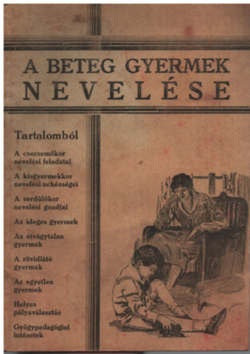 Dr. Reiner Ern� - A beteg gyermek nevel�se