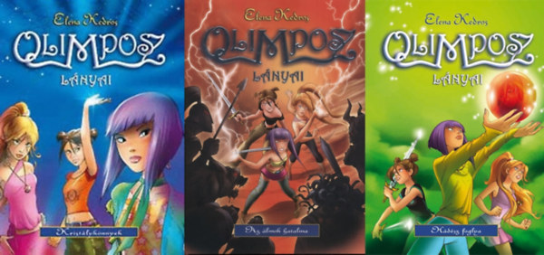Elena Kedros - Olimposz lányai 1-3. (Kristálykönnyek + Az álmok hatalma + Hádész foglya)