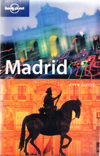 Sarah Andrews Damien Simonis - Madrid - City Guide (Lonely planet)