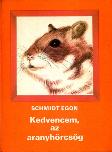 Schmidt Egon - Kedvencem,az aranyhrcsg