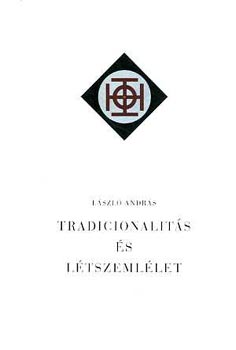 Lszl Andrs - Tradicionalits s ltszemllet