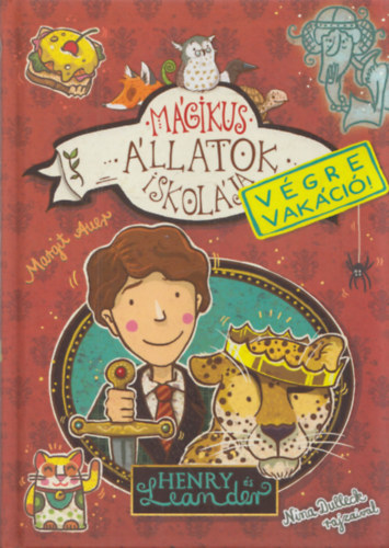 Mágikus állatok iskolája - Végre vakáció! - Henry és Leander