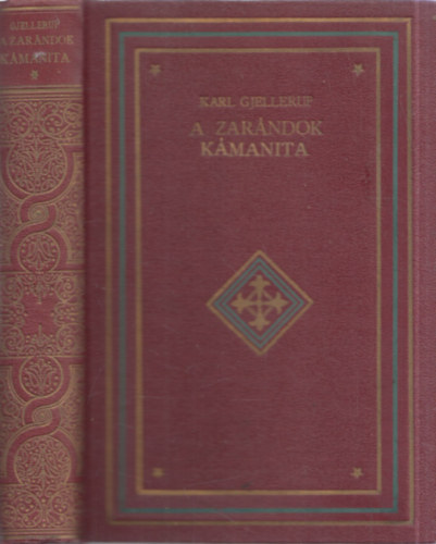 Karl Gjellerup - A zarndok kmanita (ford: Baktay Ervin)