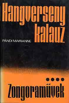 P�ndi Marianne - Hangversenykalauz IV.: Zongoram�vek