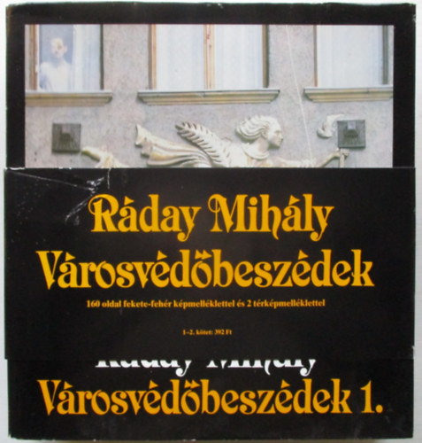 R�day Mih�ly - V�rosv�d�besz�dek I-II.