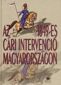 Az 1849-es c�ri intervenci� Magyarorsz�gon
